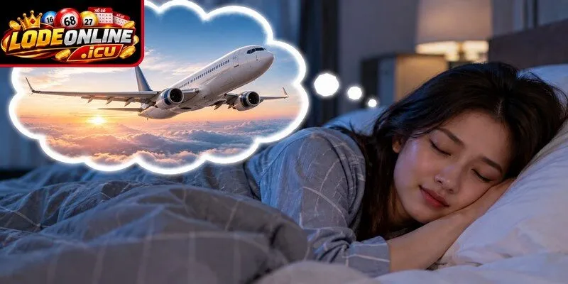Mơ thấy máy bay và phân tích ý nghĩa